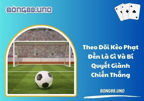 kèo phạt đền là gì