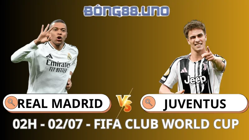 Soi kèo FIFA Club World Cup - Real Madrid vs Juventus - 02/07/2025