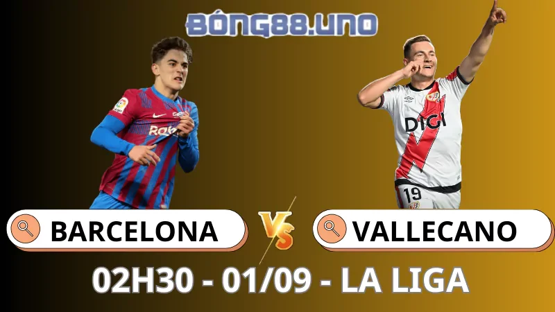Soi Kèo Barcelona Vs Vallecano - La Liga - 30/08/2025