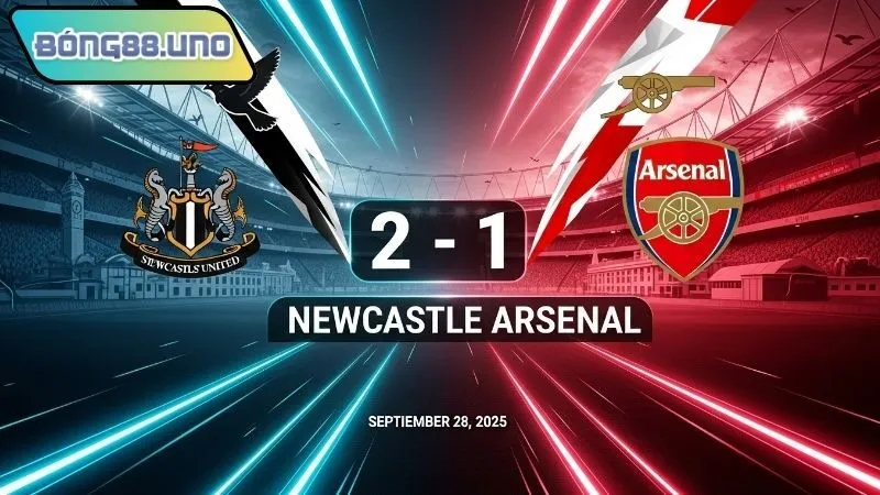 Nhận định bóng đá Newcastle vs Arsenal 28/9/2025