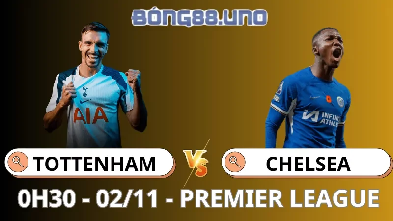 Soi Kèo Tottenham Vs Chelsea - Premier League - 2/11/2025