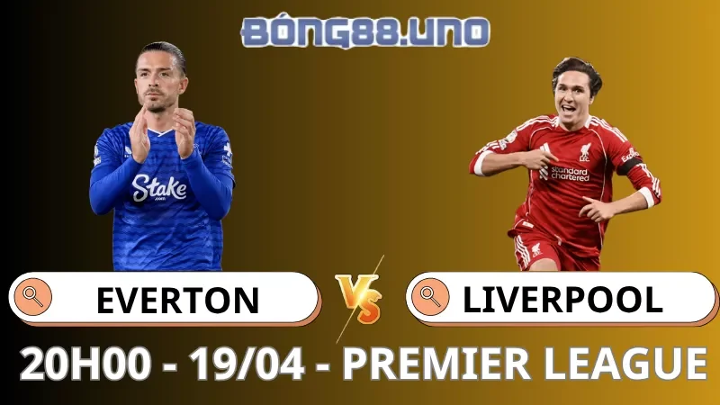 Soi Kèo Everton Vs Liverpool - Premier League - 19/04/2026