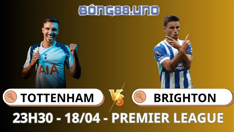 Soi Kèo Tottenham Vs Brighton